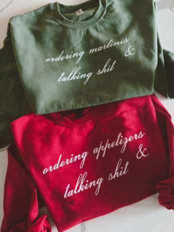 Olive Green Ordering Martinis & Talking Shit Sweatshirt
